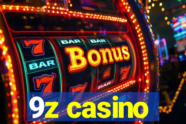 9z casino